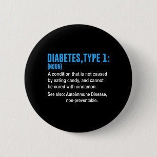 Diabetes Type 1 T1d Diabetics Funny Definition 6 Cm Round Badge