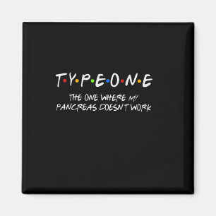 Diabetes Type 1 The One Where My Pancreas Doesn't Magnet