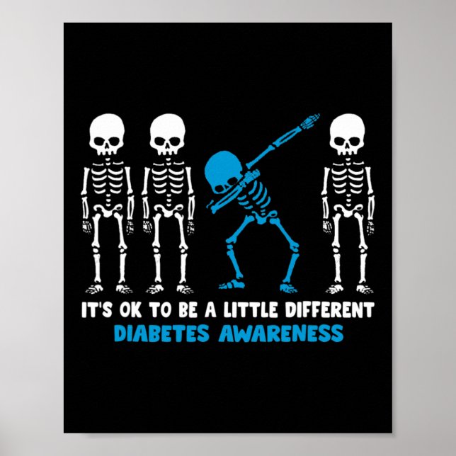 Diabetes Warrior Mum awareness Gift It's Ok To Be  Poster (Front)