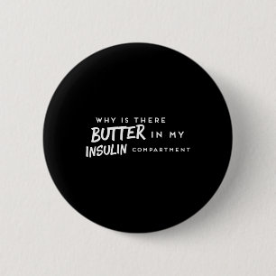 Diabetic Fun T1d Diabetes Awareness Insulin 6 Cm Round Badge
