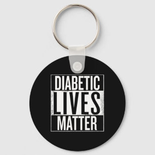 Diabetic Lives Problem Type 1 And Type 2 Diabetes Key Ring