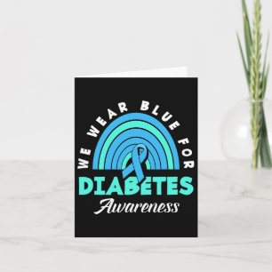 Diabetic Typ 1 T1d We Wear Blue For Diabetes Aware Card