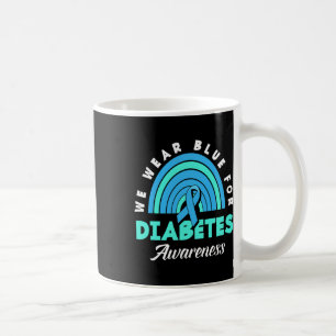 Diabetic Typ 1 T1d We Wear Blue For Diabetes Aware Coffee Mug
