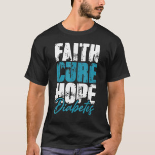 Diabetic Warrior Mum Faith Cure Hope Diabetes Awar T-Shirt