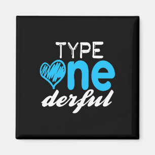 Diabetics Type One-derful T1d Diabetes Awareness Magnet