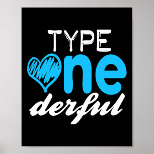Diabetics Type One-derful T1d Diabetes Awareness Poster