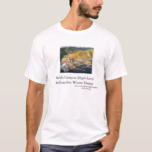 Diablo Canyon High-Level Radioactive Waste Dump T-Shirt
