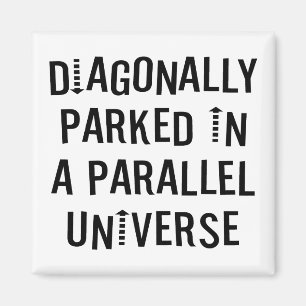 Diagonally Parked Magnet