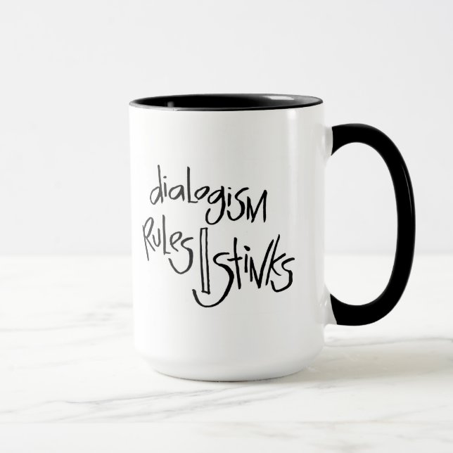 Dialogism Rules/Stinks Mug (Right)