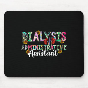 Dialysis Administrative Istant Dialysis Nurse - Un Mouse Pad