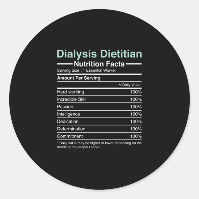 Dialysis Dietician Nutrition Facts - Nephrology Classic Round Sticker (Front)