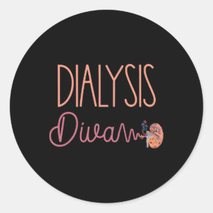 Dialysis Diva Technician Nurse Patient Cute Kidney Classic Round Sticker