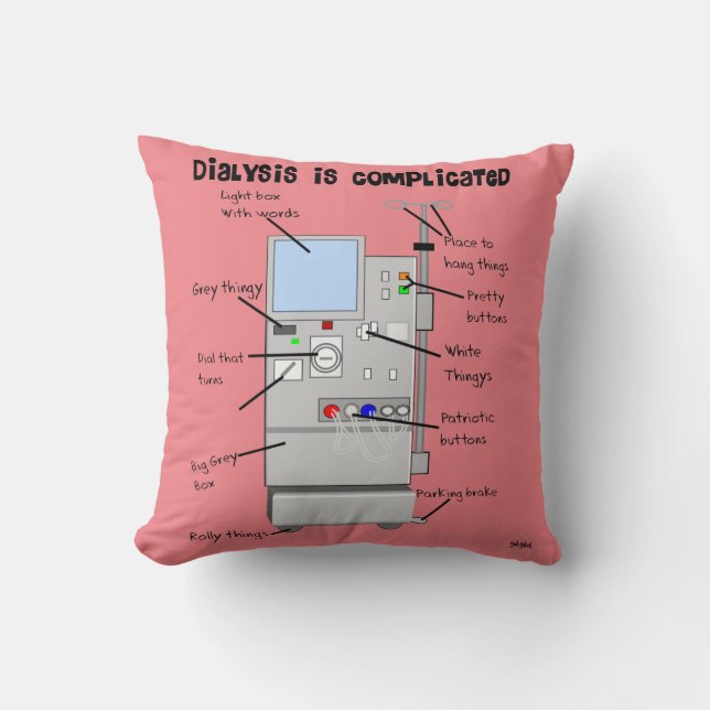Dialysis Humour Pillow Pink (Front)