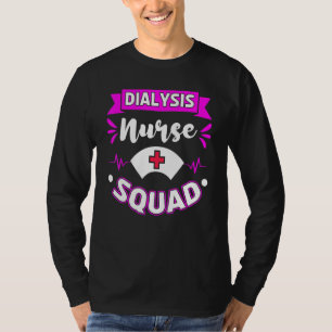 Dialysis Nurse Accessoires Dialysis Technician Nep T-Shirt