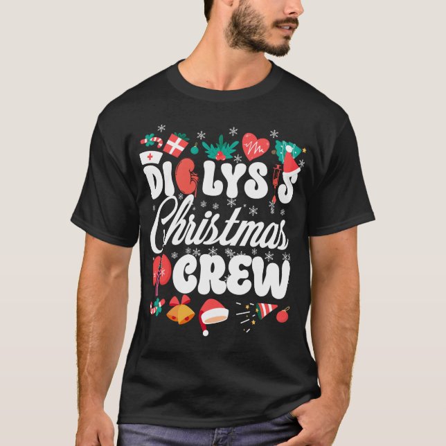 Dialysis Nurse Dialysis Christmas Crew Christmas T-Shirt (Front)