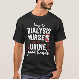 Dialysis Nurse Gifts For Women Funny Pun Urine Goo T-Shirt