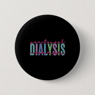 Dialysis Nurse Kidney Disease Fun Nursing 1 6 Cm Round Badge
