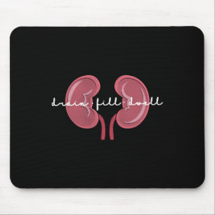 Dialysis Nurse Kidney Disease Fun Nursing  Mouse Pad