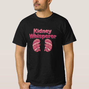 Dialysis Nurse Kidney Whisperer Nephrology Tech T-Shirt