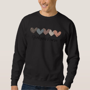 Dialysis Nurse Life Heart Love Nurse Week Womens Sweatshirt