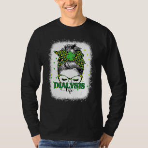 Dialysis Nurse Life Messy Bun Leopard Bleached Pat T-Shirt