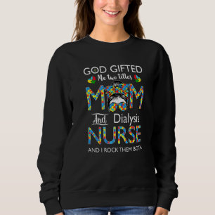 Dialysis Nurse Messy Bun Autism Love Heart Stethos Sweatshirt