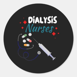 Dialysis Nurse Nephrology Kidney Disease Nursing 5 Classic Round Sticker