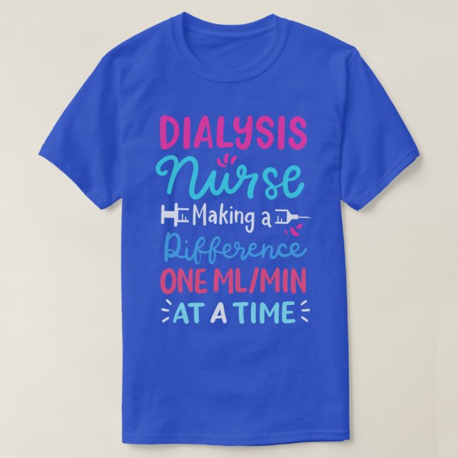 Dialysis Nurse Nephrology Nurse 2 T-Shirt (Design Front)