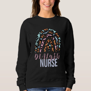Dialysis Nurse Nephrology Nursing Department Leopa Sweatshirt