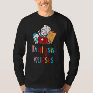 Dialysis Nurse Nephrology Tech T-Shirt