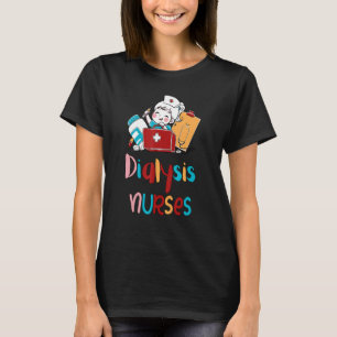 Dialysis Nurse Nephrology Tech T-Shirt
