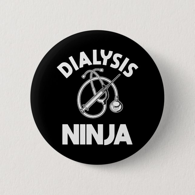 Dialysis Nurse Ninja Nephrology RN Renal Medical 6 Cm Round Badge (Front)