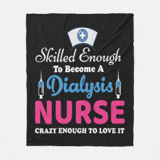 Dialysis Nurse Quotes Fleece Blanket