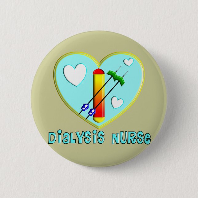 Dialysis Nurse T-Shirts and Gifts 6 Cm Round Badge (Front)