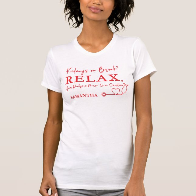 Dialysis Nurse t shirts With Quotes Funny Style (Front)