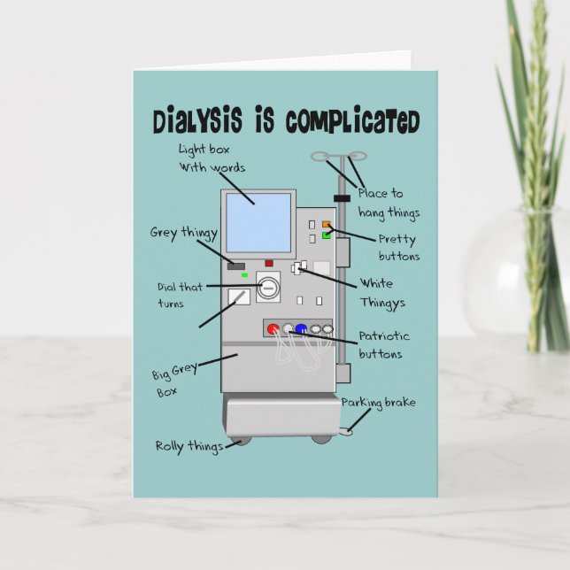 Dialysis Nurse/Tech Funny Gifts Card (Front)
