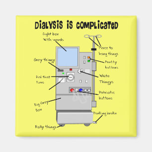 Dialysis Nurse/Tech Funny Gifts Magnet