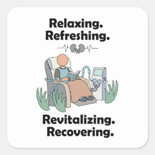 Dialysis Patient Revitalising Recovery Party Square Sticker