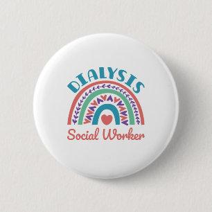 Dialysis Social Worker LCSW Renal Rainbow 6 Cm Round Badge