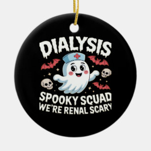 Dialysis Spooky Squad Renal Halloween Nephrology N Ceramic Ornament