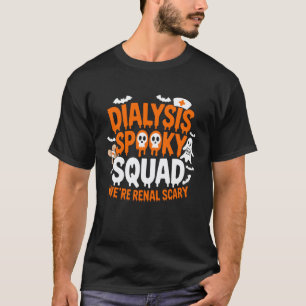 Dialysis Spooky Squad We're Renal Scary Halloween T-Shirt