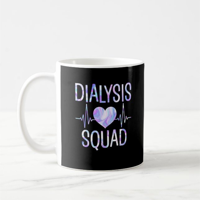 Dialysis Squad - Funny Nephrology Hemodialysis Coffee Mug (Left)