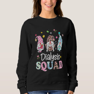Dialysis Squad Gnomies Happy Easter Day Nurse Stet Sweatshirt
