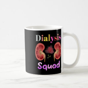 Dialysis Squad Nephrology Kidney Disease Nursing Coffee Mug