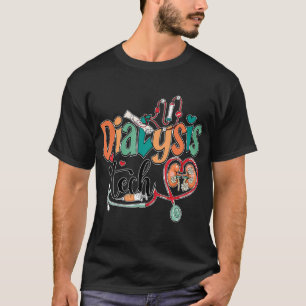 Dialysis Tech Kidney Team Tech Nurse Stethoscope T-Shirt