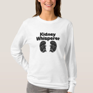 Dialysis Tech Nurse Kidney Whisperer Nephrology T-Shirt