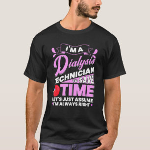 Dialysis Technician Accessories Tech Nephrology 4 T-Shirt