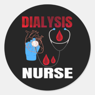 Dialysis Technician For Men Women Hemodialysis Nur Classic Round Sticker
