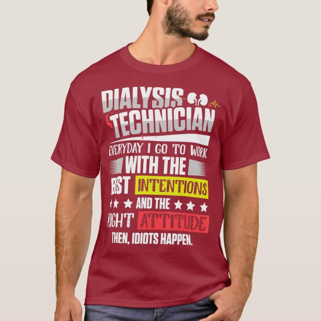 Dialysis Technician Intentions Nephrology Tech T-Shirt (Front)
