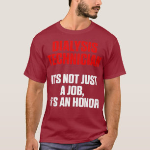 Dialysis Technician Job Nephrology Tech T-Shirt